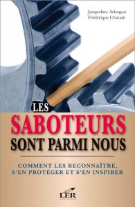 Livre Les saboteurs sont parmi nous de la conférencière Jacqueline Arbogast
